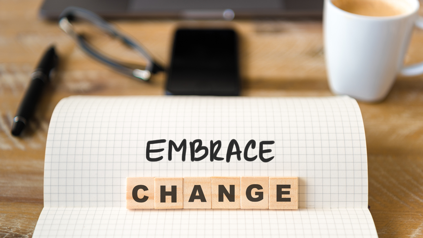 Embracing Change